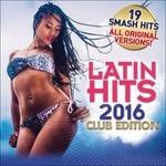 Latin Hits 2016 Club - CD Audio