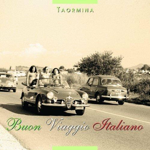 Buon viaggio italiano. Taormina - CD Audio