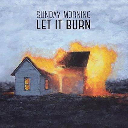 Let it Burn - Vinile LP di Sunday Morning