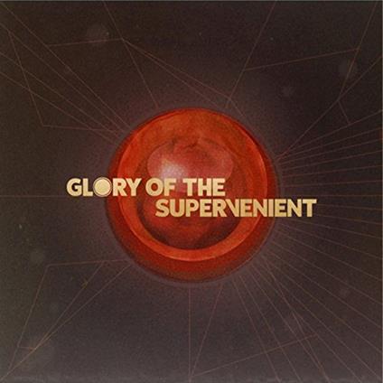 Glory Of The Supervenient - Glory Of The Supervenient - CD Audio