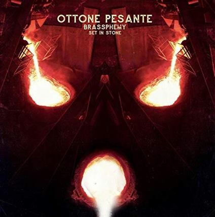 Brassphemy Set in Stone - CD Audio di Ottone Pesante