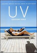 UV. Seduzione fatale