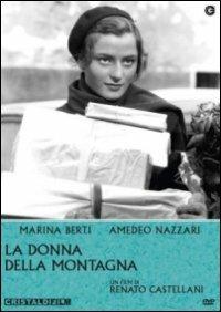 La donna della montagna di Renato Castellani - DVD