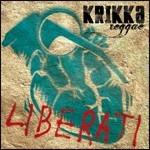 Liberati - CD Audio di Krikka Reggae
