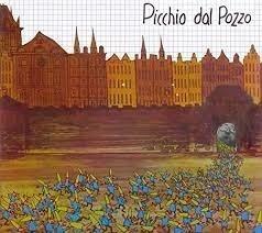 Picchio dal Pozzo - Picchio dal Pozzo - Vinile