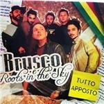 Tutto apposto - CD Audio di Brusco,Roots in the Sky