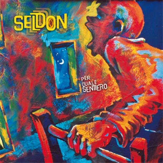 Per quale sentiero - CD Audio di Seldon