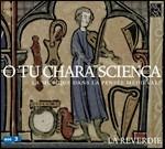 O tu chara sciença. La musica nel pensiero medievale - CD Audio di La Reverdie