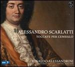 Toccate per cembalo - CD Audio di Alessandro Scarlatti,Rinaldo Alessandrini