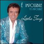 È impossibile. It's Impossible - CD Audio di Little Tony