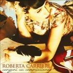 Canzoni su commissione - CD Audio di Roberta Carrieri