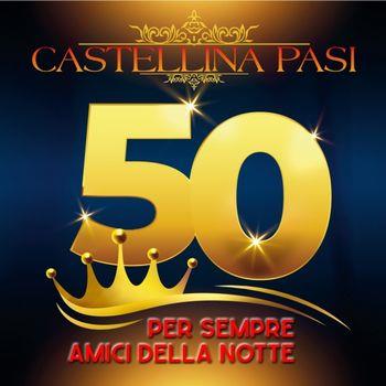 Per sempre amici della notte - CD Audio di Castellina-Pasi