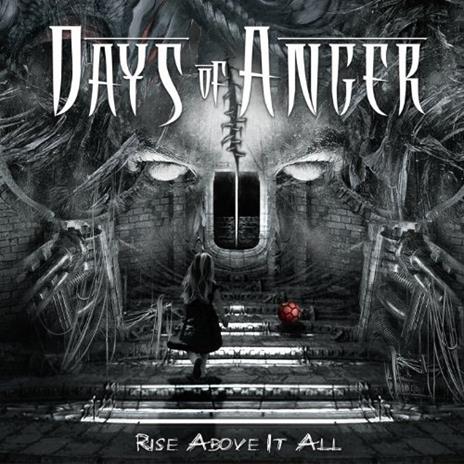 Rise Above it All - CD Audio di Days of Anger