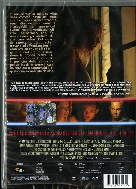 Coherence. Oltre lo spazio tempo di James Ward Byrkit - DVD - 2