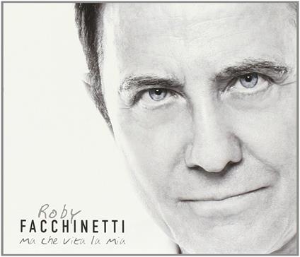 Ma che vita la mia - CD Audio di Roby Facchinetti