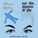 Nel blu dipinto di blu ( + Spartito)