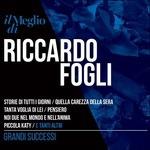 Il Meglio di Riccardo Fogli. Grandi Successi (Digipack)