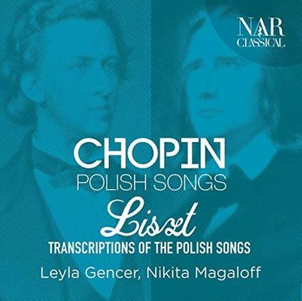 Trascrizioni di canzoni polacche - CD Audio di Frederic Chopin,Leyla Gencer,Nikita Magaloff