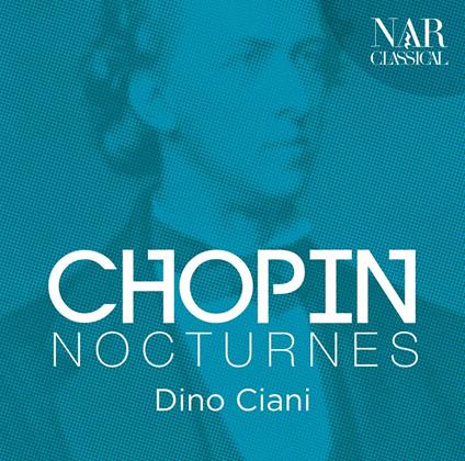 Notturni - CD Audio di Frederic Chopin,Dino Ciani