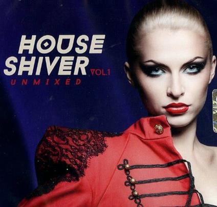 House Shiver vol.1 - CD Audio