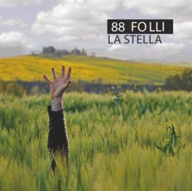 La stella - CD Audio di 88 Folli