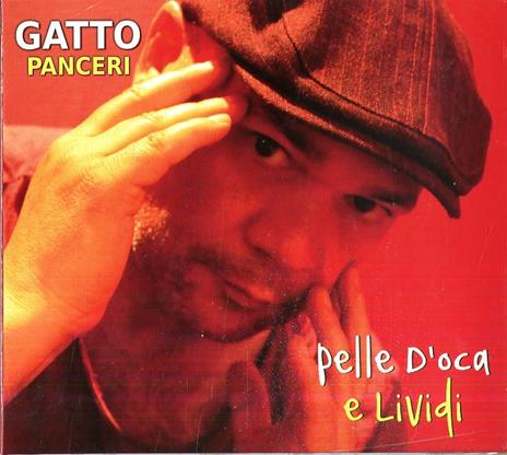 Pelle d'oca e lividi (Digipack) - CD Audio di Gatto Panceri