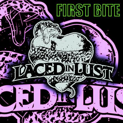 First Bite - CD Audio di Laced in Lust