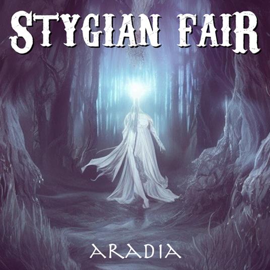 Aradia - CD Audio di Stygian Fair