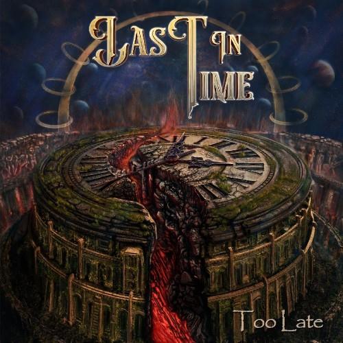 Too Late - CD Audio di Last in Time