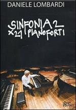 Sinfonia 2 x 21 pianoforti (DVD)