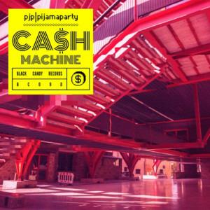 Cash Machine - CD Audio di Pijamaparty