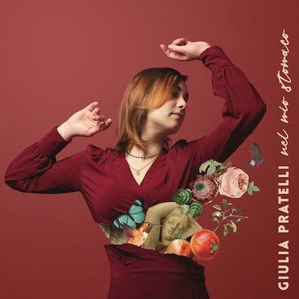 Nel mio stomaco - CD Audio di Giulia Pratelli