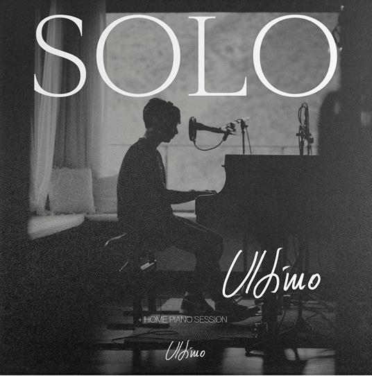 Solo - Home Piano Session (Limited Edition - Copia autografata) - CD Audio di Ultimo