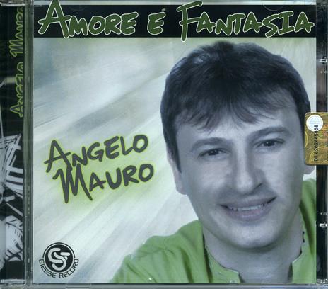 Amore E Fantasia - CD Audio di Angelo Mauro