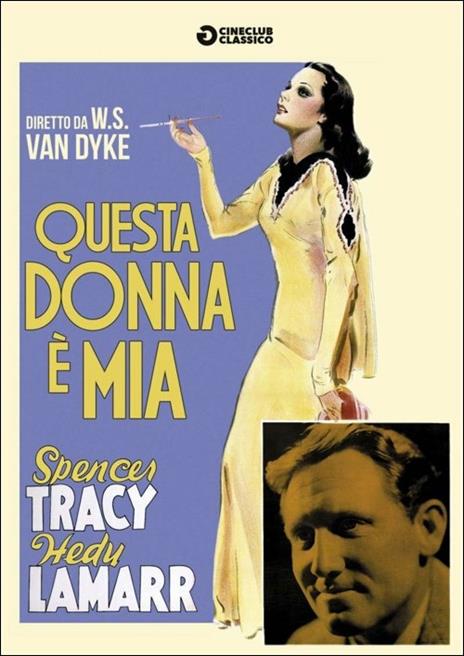 Questa donna è mia di Joseph Von Sternberg,Woody Van Dyke - DVD