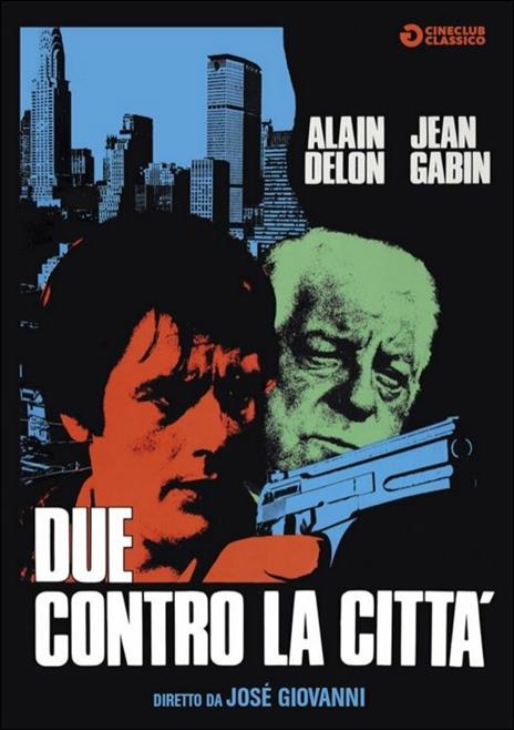 Due contro la città di Josè Giovanni - DVD