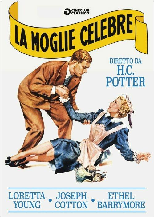 La moglie celebre<span>.</span> Edizione rimasterizzata di Henry C. Potter - DVD