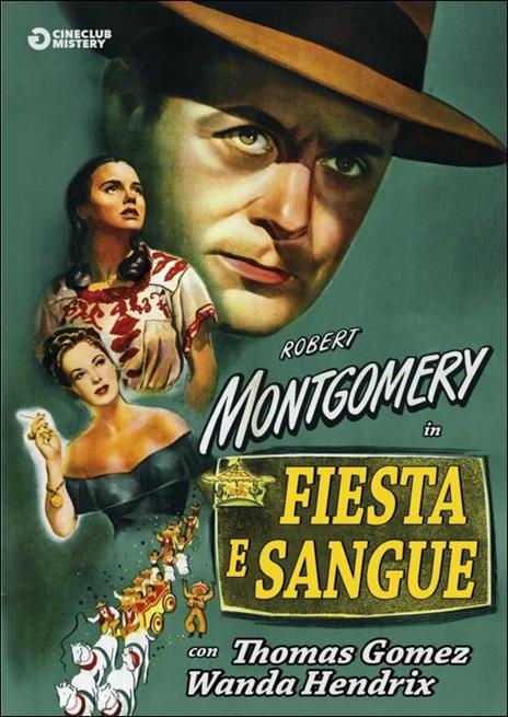 Fiesta e sangue di Robert Montgomery - DVD