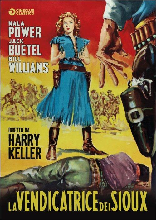 La vendicatrice dei Sioux di Harry Keller - DVD