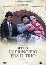 Il trio. In principio era il trio (DVD)