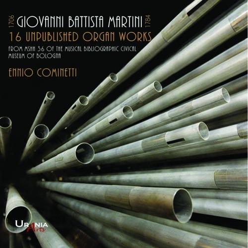 16 Opere inedite per organo - CD Audio di Giovanni Battista Sammartini,Ennio Cominetti