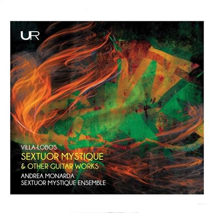 Sextuor Mystique. Musica per chitarra - CD Audio di Heitor Villa-Lobos,Andrea Monarda