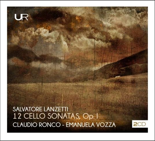 12 Sonate a Violoncello Solo e Basso Continuo. Opera Prima - 1736 - CD Audio di Salvatore Lanzetti