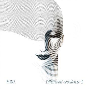 Dilettevoli Eccedenze Vol.2 - Mina - Vinile