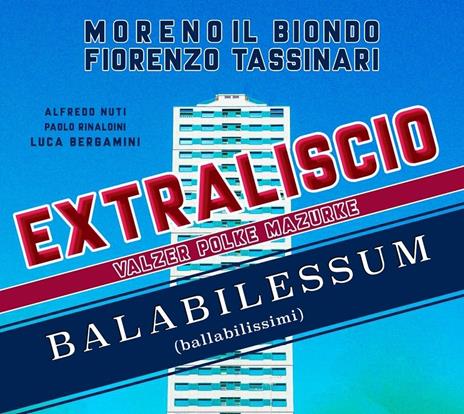Extraliscio valzer polke mazurche - CD Audio di Moreno il Biondo,Fiorenzo Tassinari