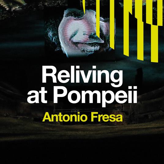 Reliving at Pompeii - CD Audio di Antonio Fresa