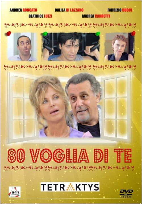 80 voglia di te di Andrea Vialardi,Silvia Monga - DVD