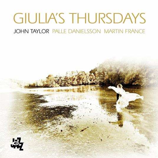 Giulia's Thursdays - CD Audio di John Taylor
