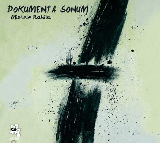 Michele Rabbia. Dokumenta Sonum (DVD) - DVD di Michele Rabbia