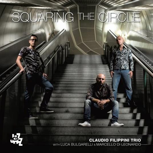 Squaring the Circle - CD Audio di Claudio Filippini